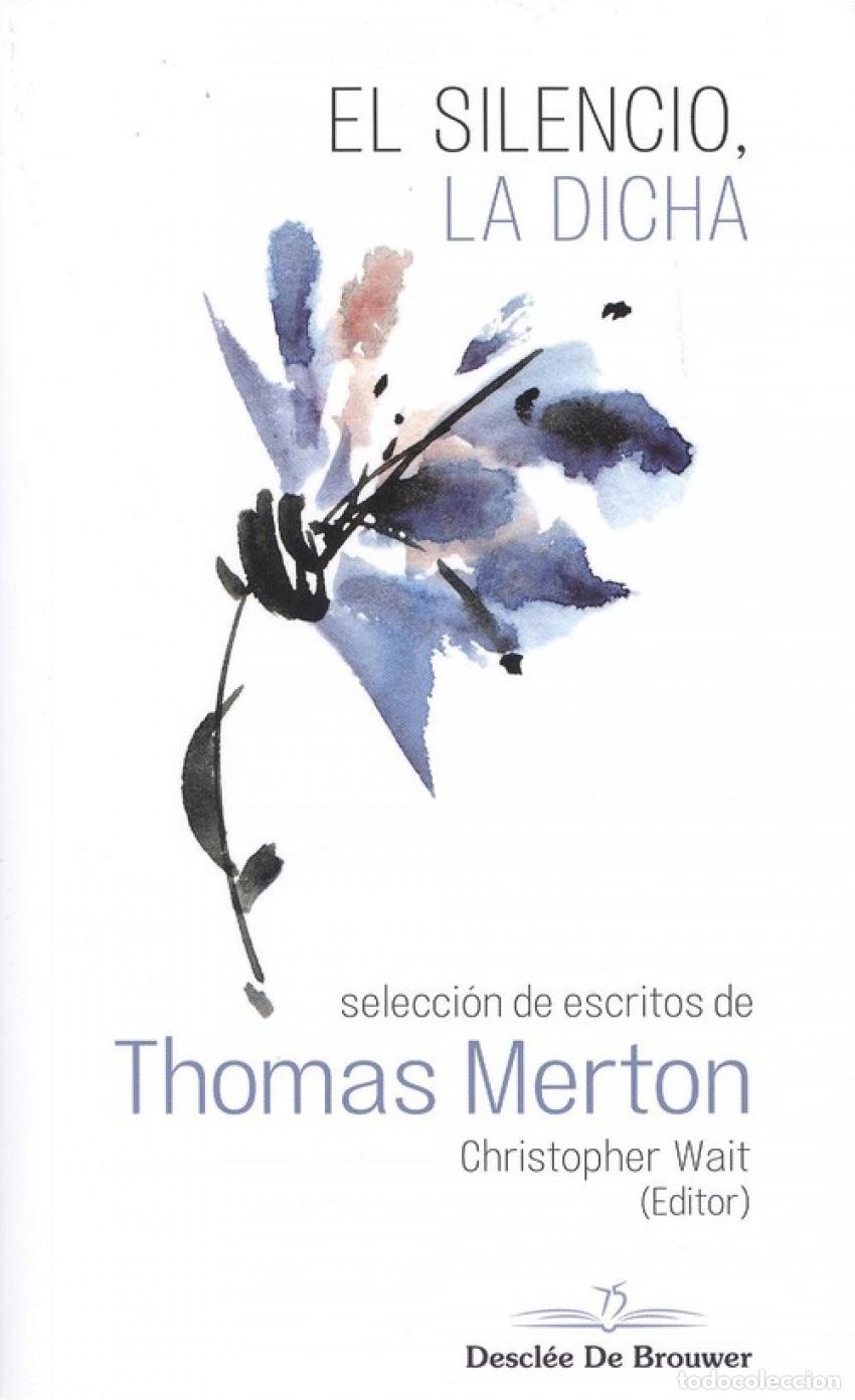 Libros: EL SILENCIO DE LA DICHA - Wait, Christopher