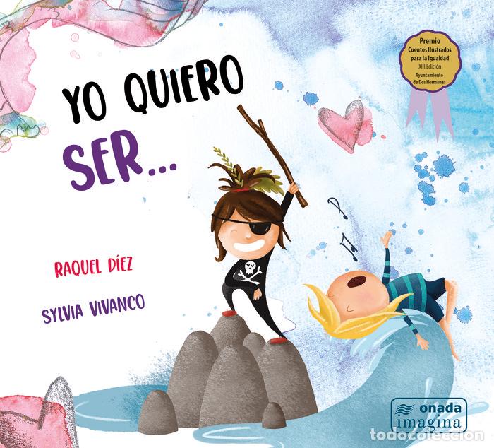 Libros: YO QUIERO SER - DIEZ REAL, RAQUEL