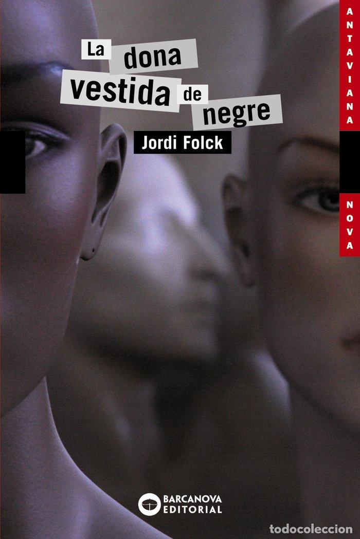 B&uuml;cher: DONA VESTIDA DE NEGRE,LA - FOLCK, JORDI