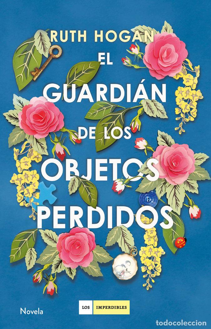 B&uuml;cher: GUARDIAN DE LOS OBJETOS PERDIDOS,EL - HOGAN, RUTH