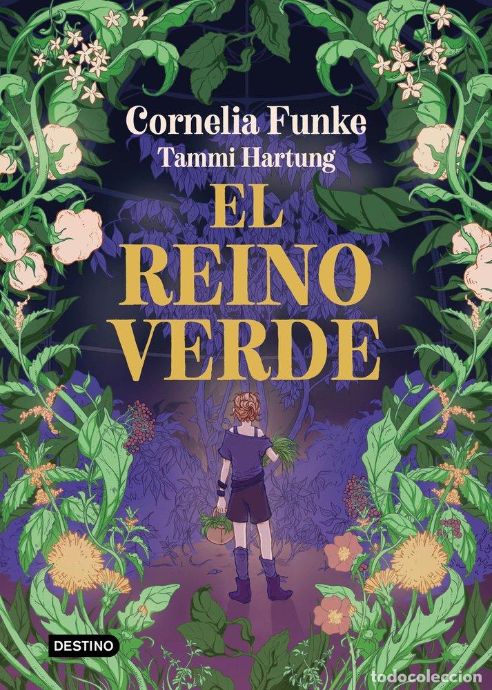 Libros: EL REINO VERDE - CORNELIA FUNKE