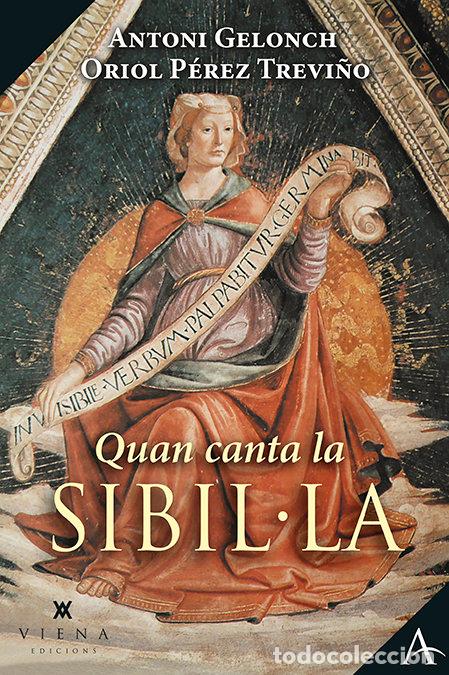 Libros: QUAN CANTA LA SIBIL&Uacute;LA - GELONCH VILADEGUT, ANTONI