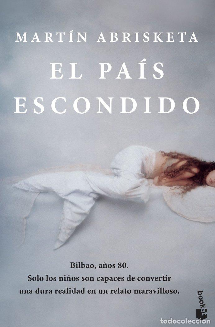 Libros: EL PAIS ESCONDIDO - MARTIN ABRISKETA