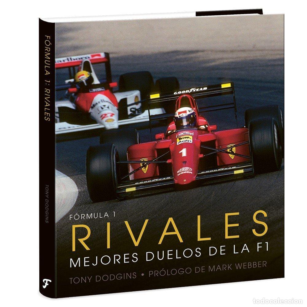 Libros: F&Oacute;RMULA 1: RIVALES - Dodgins, Tony