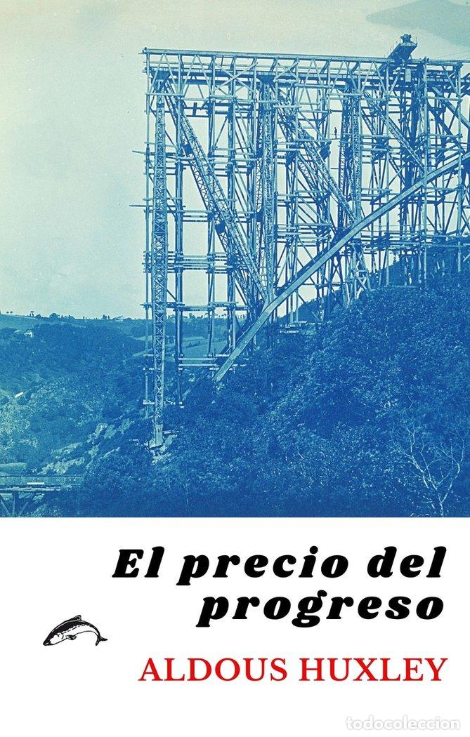 Libros: PRECIO DEL PROGRESO,EL - HUXLEY, ALDOUS