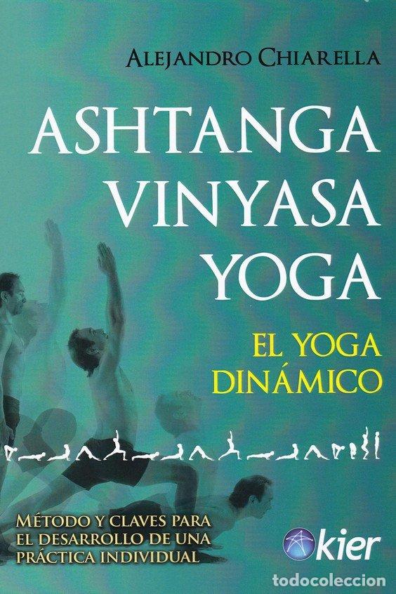 B&uuml;cher: ASHTANGA VINYASA YOGA - CHIARELLA, ALEJANDRO