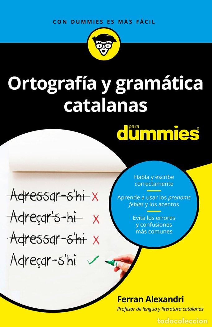 B&uuml;cher: ORTOGRAFIA Y GRAMATICAS CATALANAS PARA DUMMIES - FERRAN ALEXANDRI PALOM