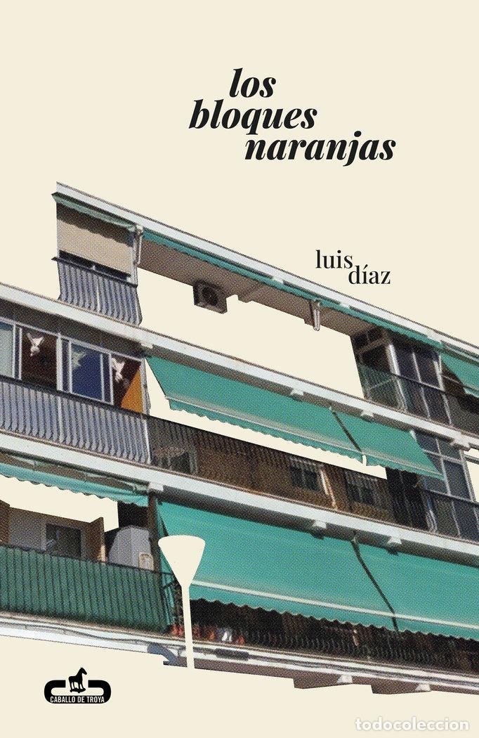 Libros: LOS BLOQUES NARANJAS - LUIS DIAZ