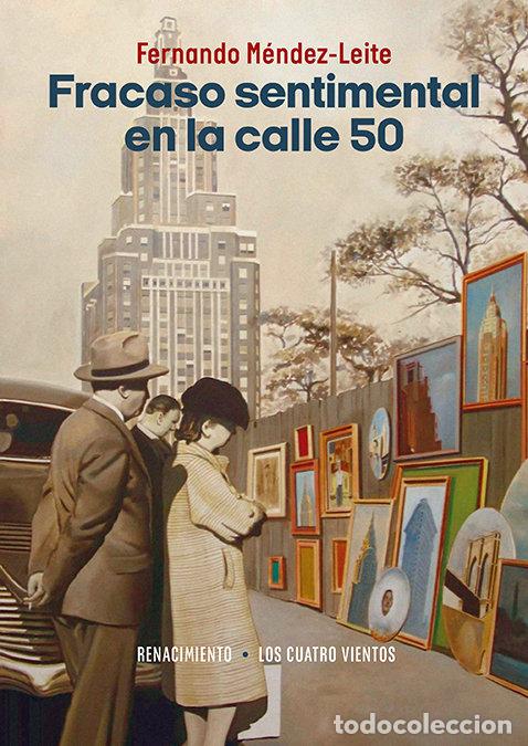 Libros: FRACASO SENTIMENTAL EN LA CALLE 50 - MENDEZ LEITE, FERNANDO