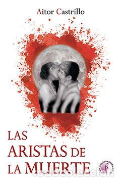 Livres: ARISTAS DE LA MUERTE - CASTRILLO MAZAGATOS, AITOR