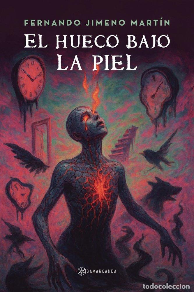 Libros: EL HUECO BAJO LA PIEL - FERNANDO JIMENO MARTIN