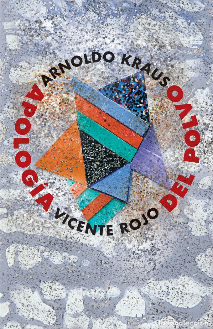 Libri: APOLOGIA DEL POLVO - KRAUS, ARNOLDO