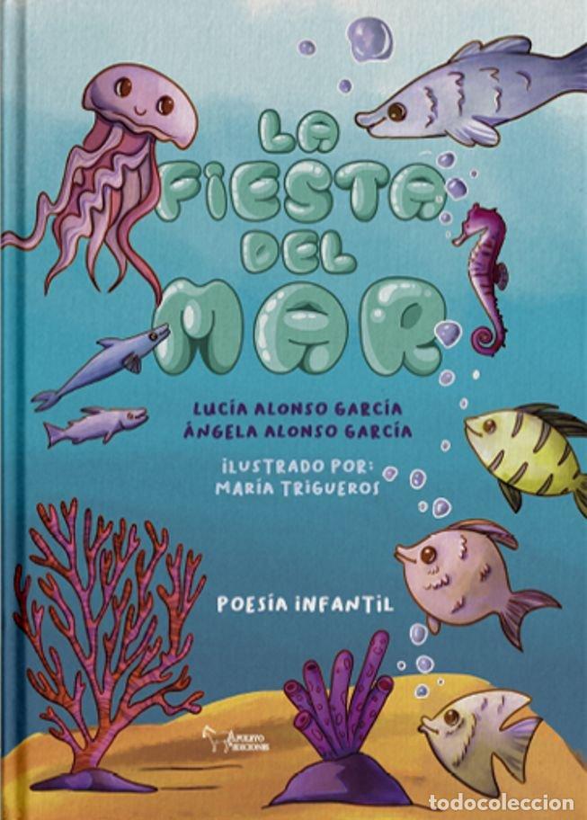 Livres: LA FIESTA DEL MAR - ALONSO GARCIA, LUCIA