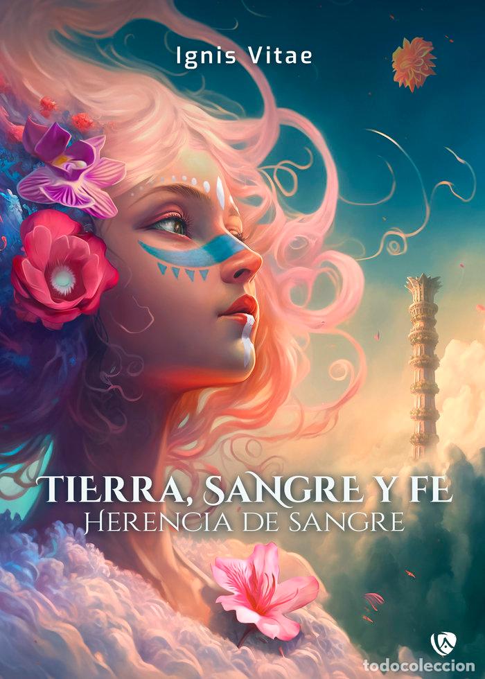 Livros: TIERRA, SANGRE Y FE. - VITAE, IGNIS