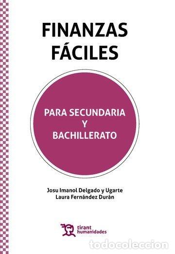 Libros: FINANZAS FACILES PARA SECUNDARIA Y BACHILLERATO - DELGADO Y UGARTE, JESU IMANOL