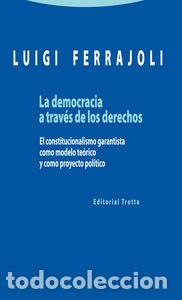 Libros: DEMOCRACIA A TRAVES DE LOS DERECHOS,LA - FERRAJOLI, LUIGI