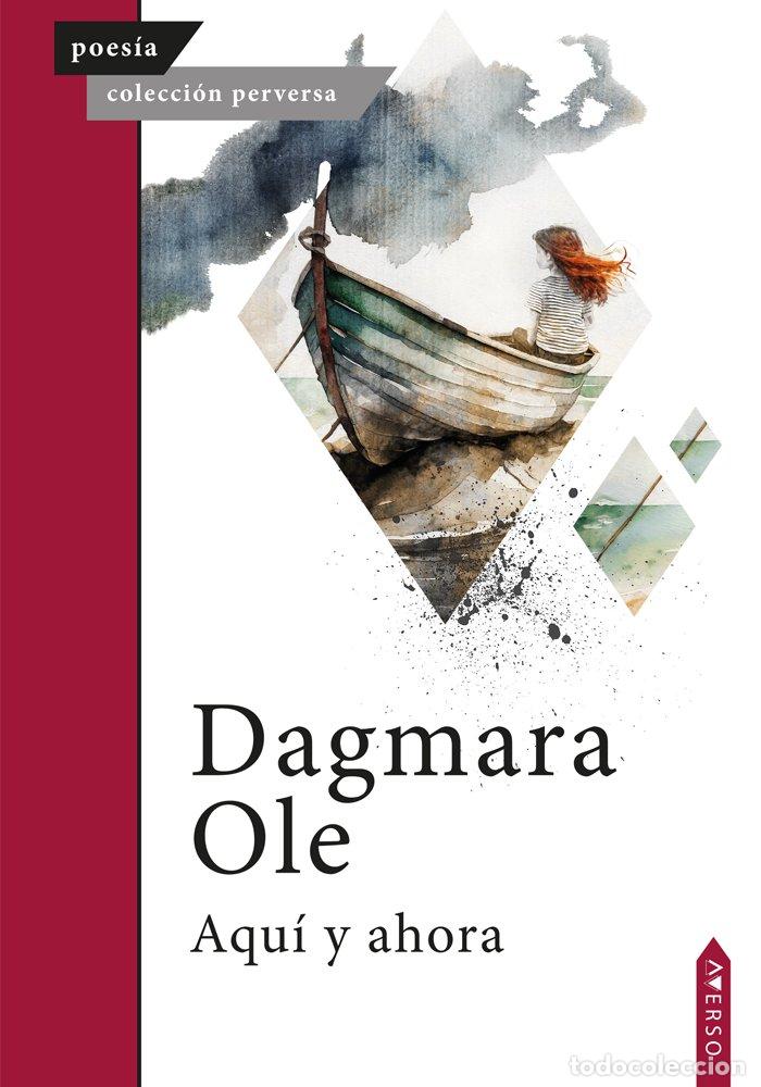 Libros: AQUI Y AHORA - OLE, DAGMARA
