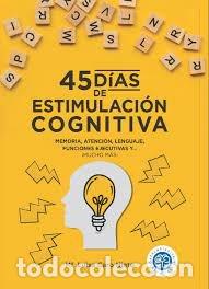 Libros: 45 DIAS DE ESTIMULACION COGNITIVA - AA.VV