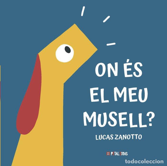 Libros: ON ES EL MEU NAS - ZANOTTO, LUCAS