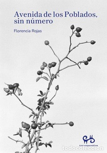 Libros: AVENIDA DE LOS POBLADOS SIN NUMERO - FLORENCIA ROJAS