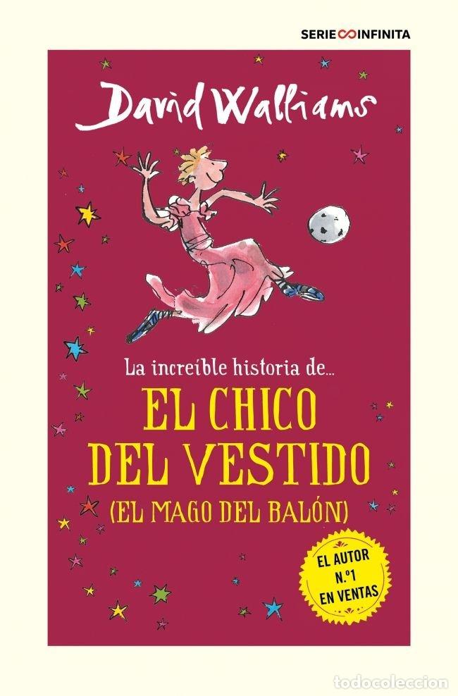 Libri: LA INCREIBLE HISTORIA DE EL CHICO DEL VESTIDO - WALLIAMS, DAVID
