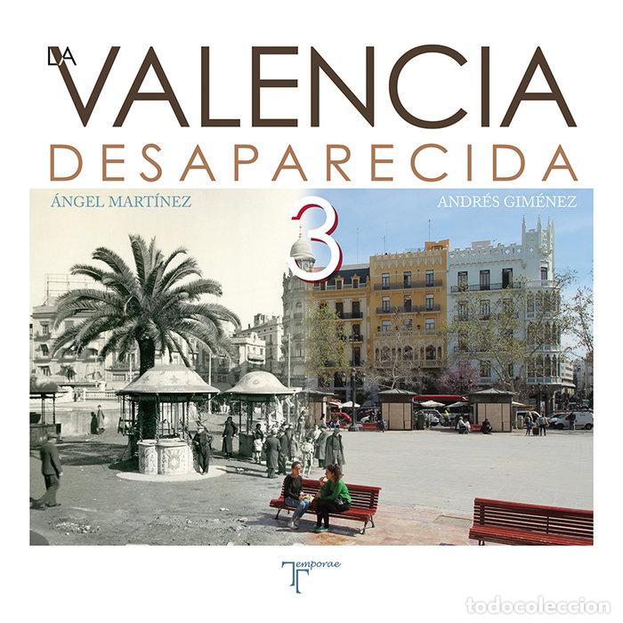 Libros: VALENCIA DESAPARECIDA III - MARTINEZ, ANGEL