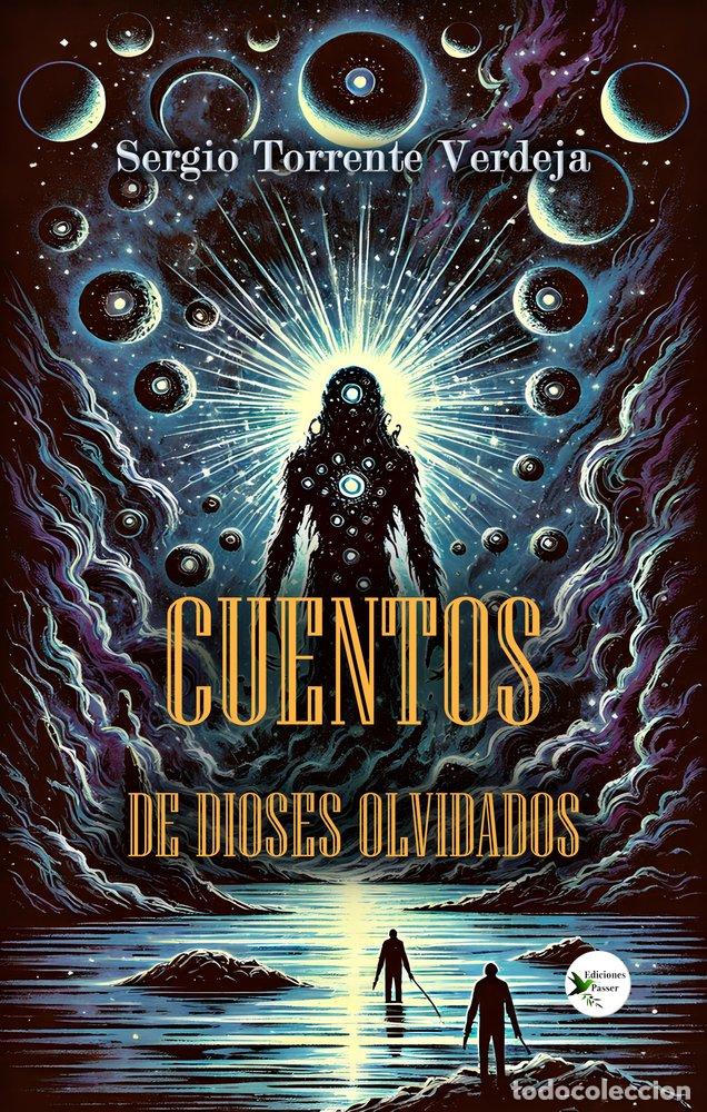 Libros: CUENTOS DE DIOSES OLVIDADOS - TORRENTE VERDEJA, SERGIO