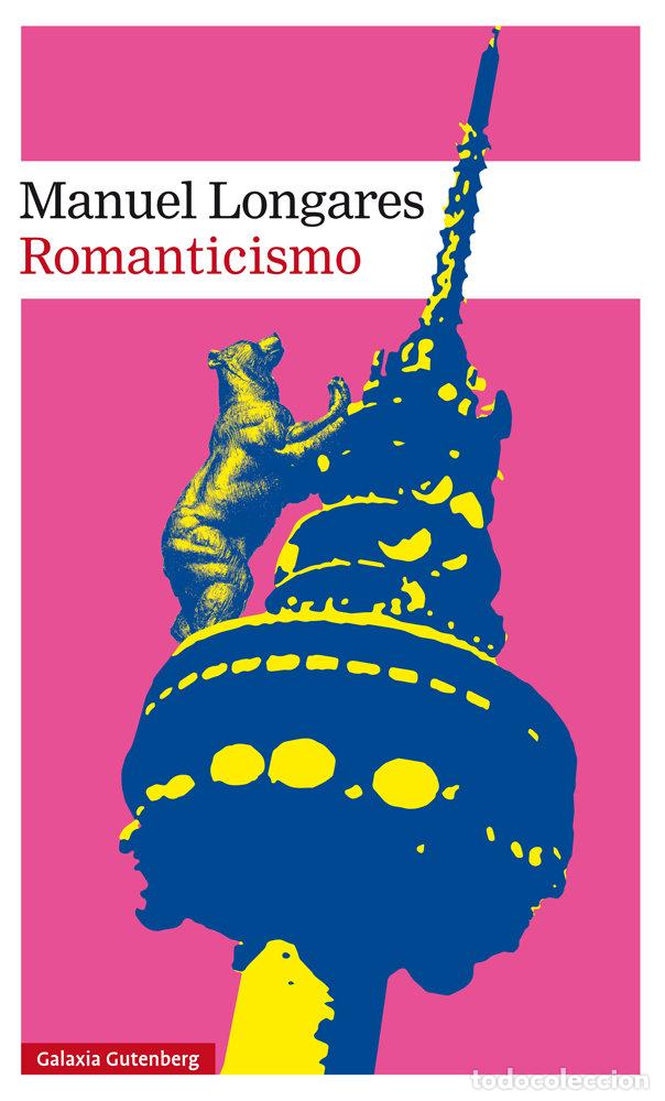books: ROMANTICISMO - LONGARES, MANUEL