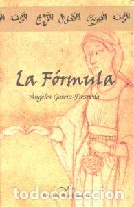 Libros: FORMULA,LA - GARCIA FRESNEDA MARTINEZ, ANGELES
