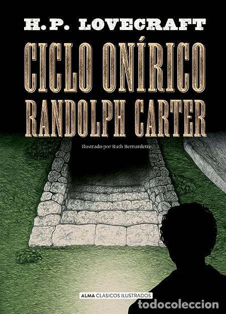 Libros: CICLO ONIRICO RANDOLPH CARTER - LOVECRAFT, H. P.