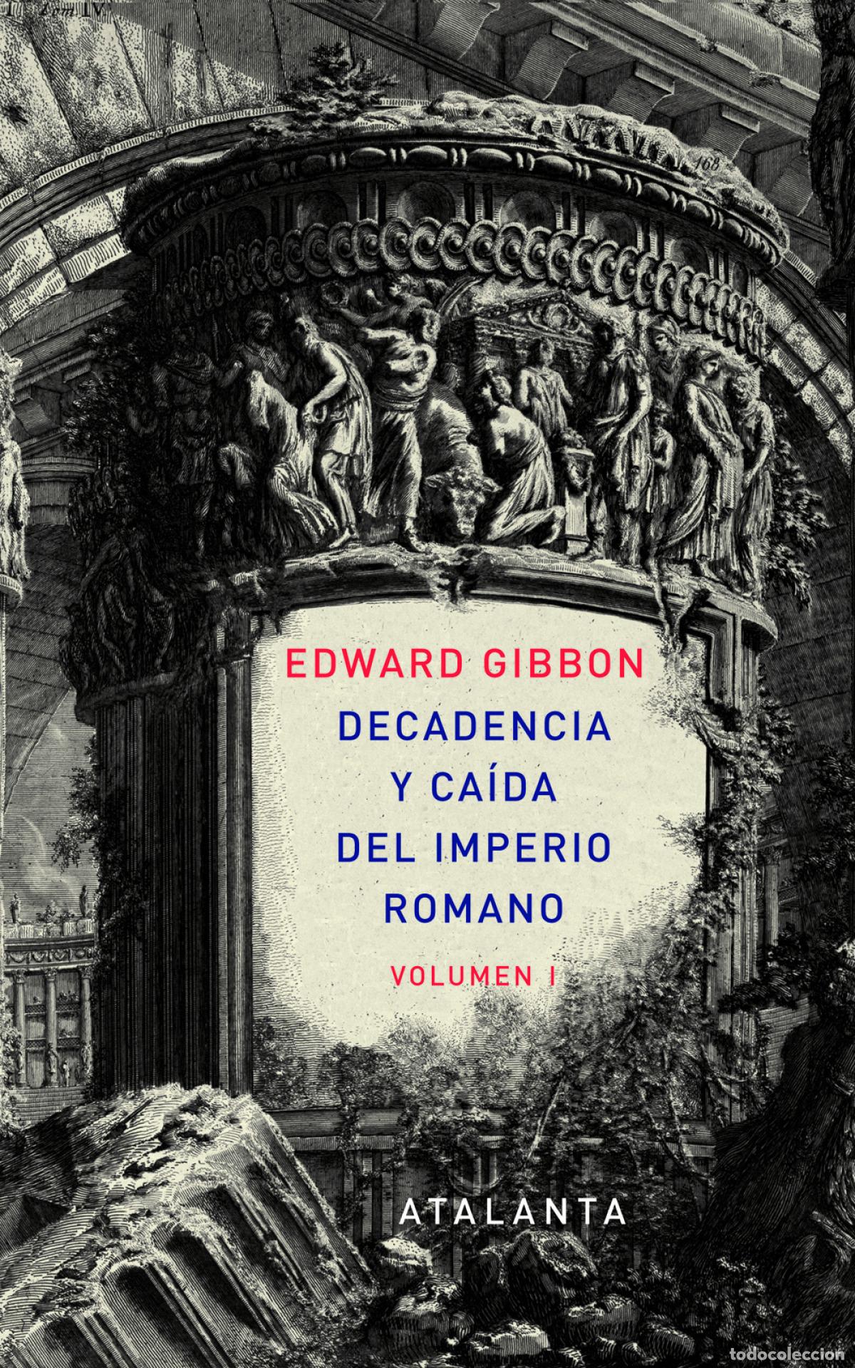 B&uuml;cher: DECANDENCIA Y CA&Iacute;DA DEL IMPERIO ROMANO. 2 TOMOS - Gibbon, Edward
