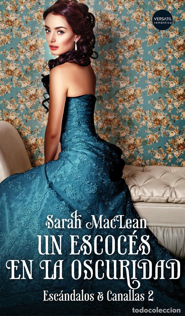 B&uuml;cher: ESCANDALOS Y CANALLAS 2 UN ESCOCES EN LA OSCURIDAD - MACLEAN, SARAH