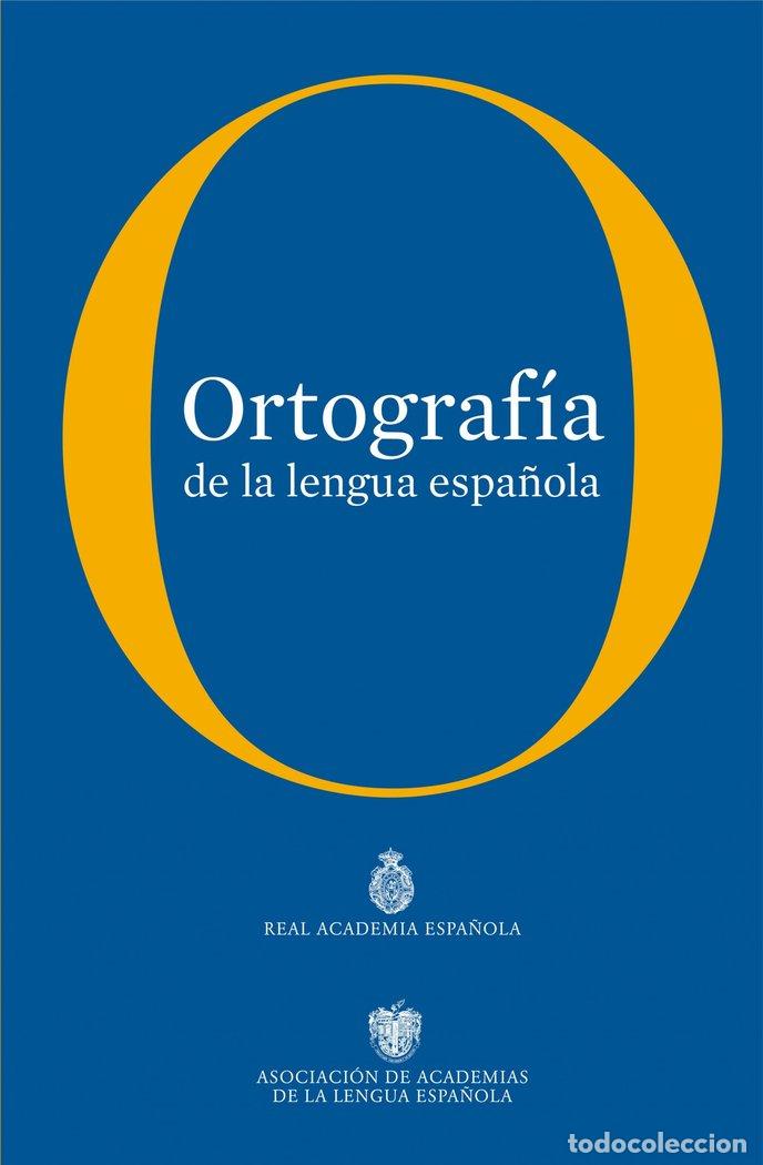 Libros: ORTOGRAFIA DE LA LENGUA ESPA&Ntilde;OLA RAE NE - REAL ACADEMIA ESPA&Ntilde;OLA