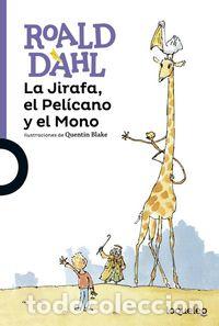 Libros: JIRAFA EL PELICANO Y EL MONO,LA - DAHL, ROALD
