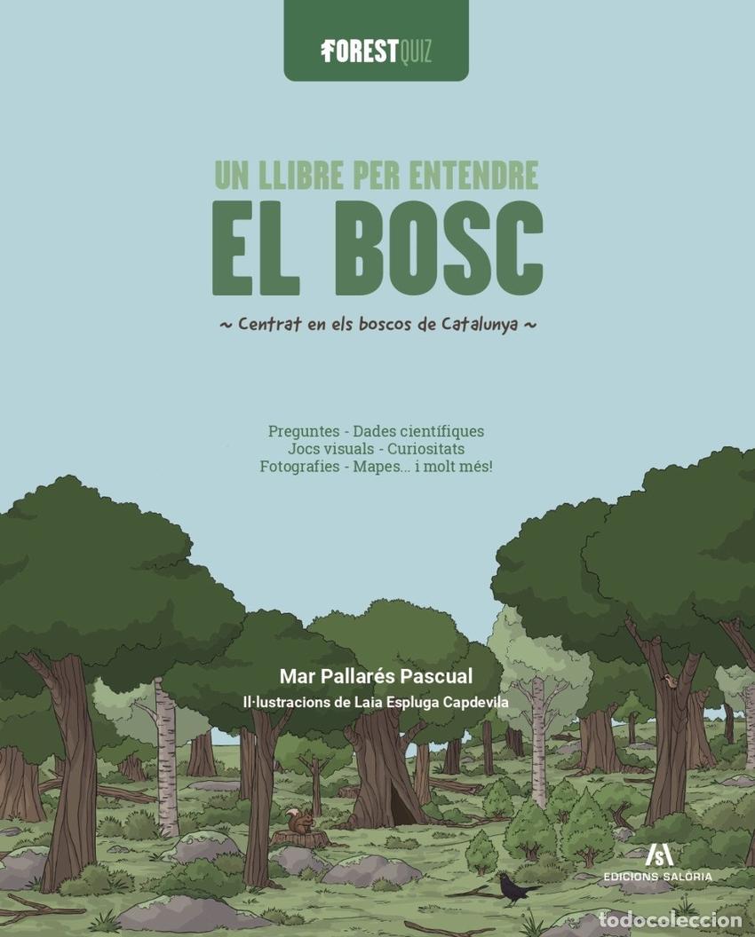 Livros: FORESTQUIZ. UN LLIBRE PER ENTENDRE EL BOSC - Mar Pallar&eacute;s Pascual