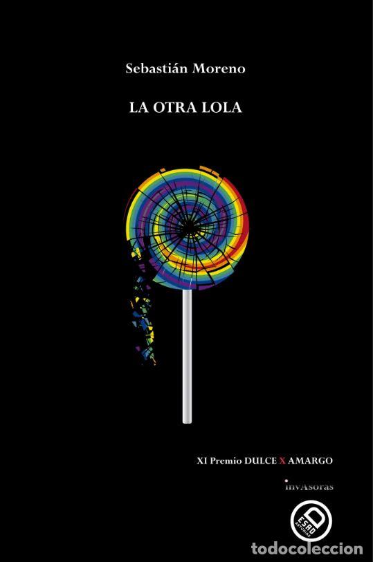 Livros: LA OTRA LOLA - Moreno, Sebasti&aacute;n