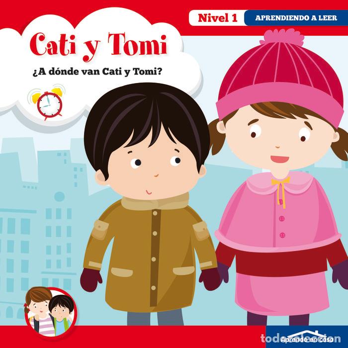 books: APRENDIENDO A LEER NIVEL 1 2 CATI Y TOMI A DONDE VAN - AA.VV