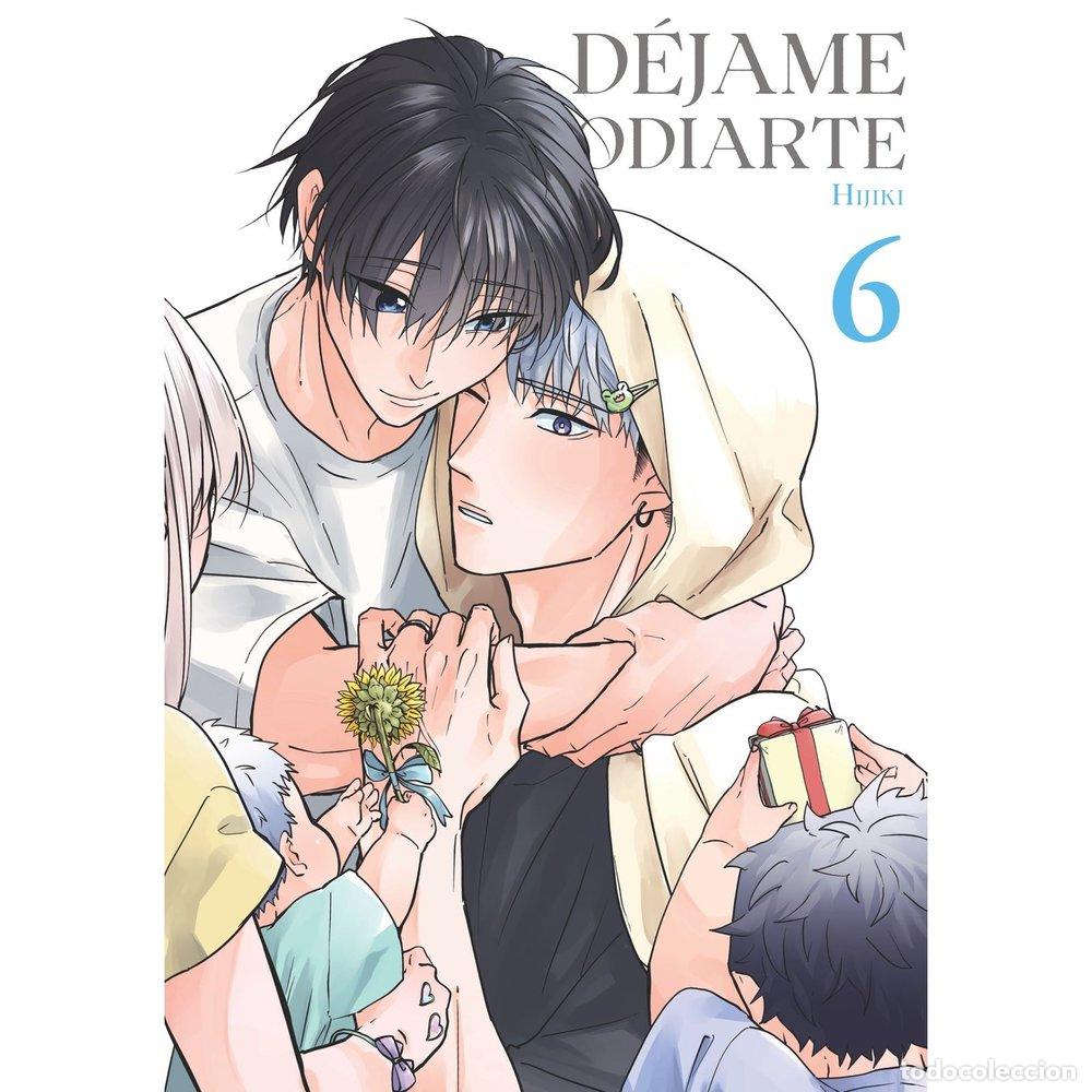 Libros: DEJAME ODIARTE 06 - HIJIKI