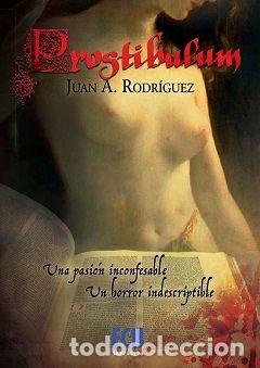 Libri: PROSTIBULUM - RODRIGUEZ RAMIREZ, JUAN ANTONIO