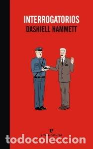 Libros: INTERROGATORIOS - HAMMETT, DASHIELL