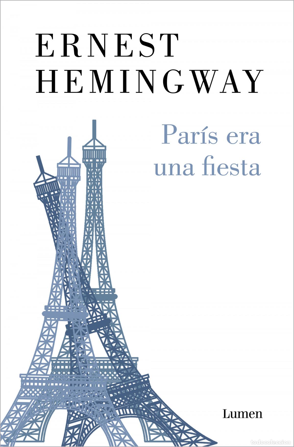 Libros: PAR&Iacute;S ERA UNA FIESTA - Hemingway, Ernest