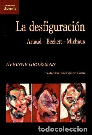 Livres: LA DESFIGURACION - GROSSMAN, EVELYNE