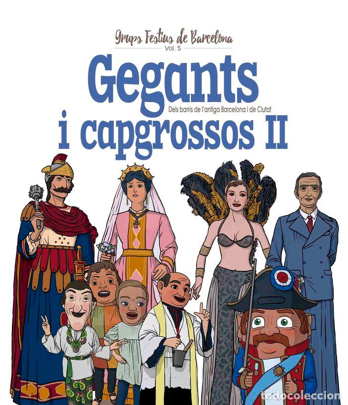 Libros: GEGANTS I CAPGROSSOS II - ORTEGA BOLIVAR, JUAN