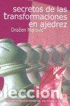 Libros: SECRETOS DE LAS TRANSFORMACIONES EN AJEDREZ - MAROVIC, DRAZEN