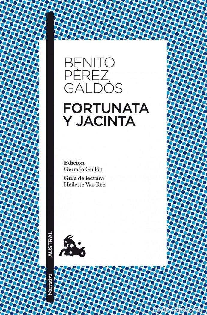 Libros: FORTUNATA Y JACINTA - BENITO PEREZ GALDOS