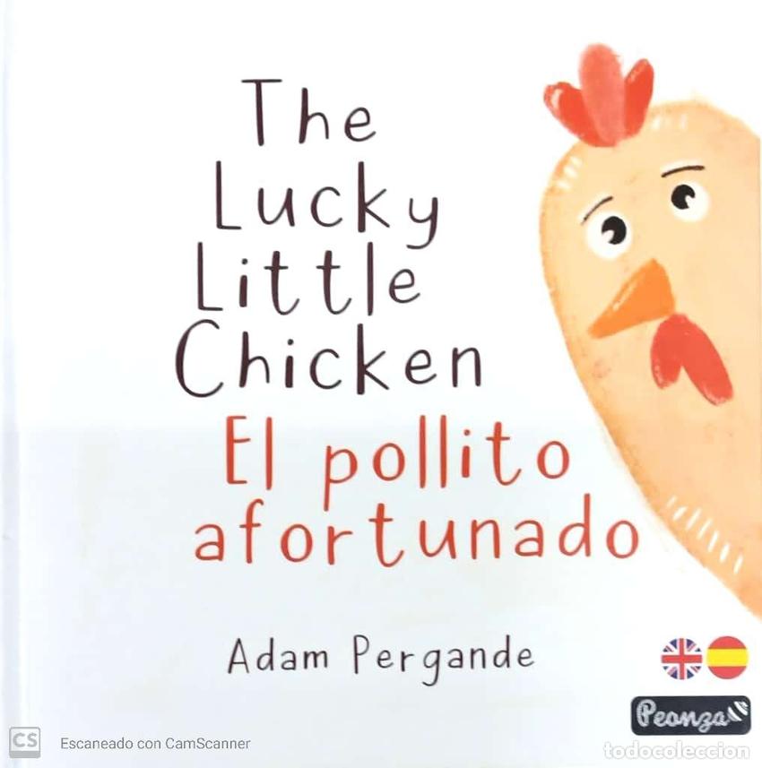 B&uuml;cher: THE LUCKY LITTLE CHICKEN/EL POLLITO AFORTUNADO - Pergande, Adam