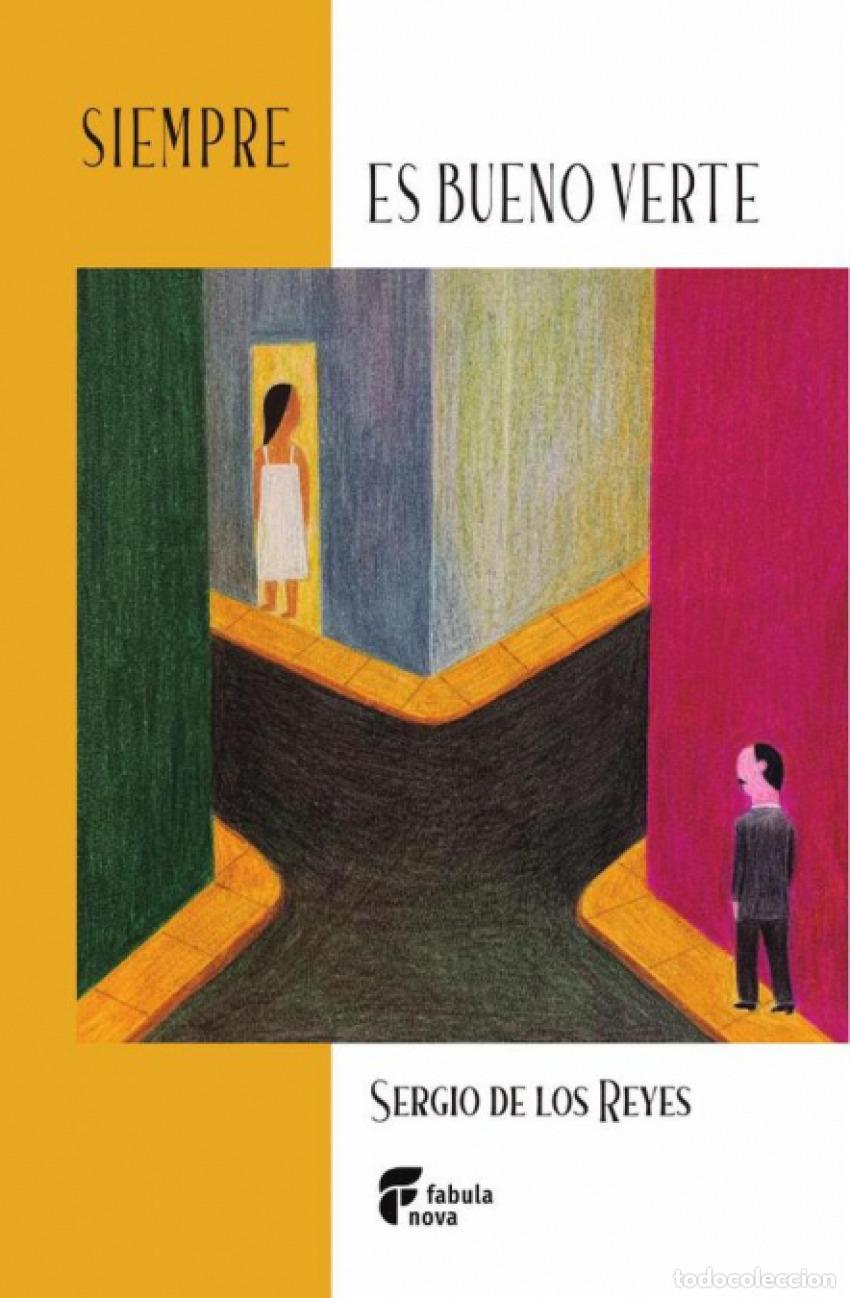 Livres: SIEMPRE ES BUENO VERTE - de los Reyes, Sergio