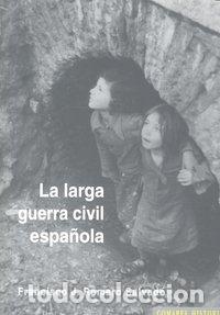 Libros: LARGA GUERRA CIVIL ESPA&Ntilde;OLA,LA - ROMERO SALVADO, FRANCISCO