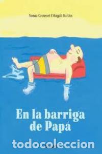 Libros: EN LA BARRIGA DE PAPA - NORAC-GROUSSET