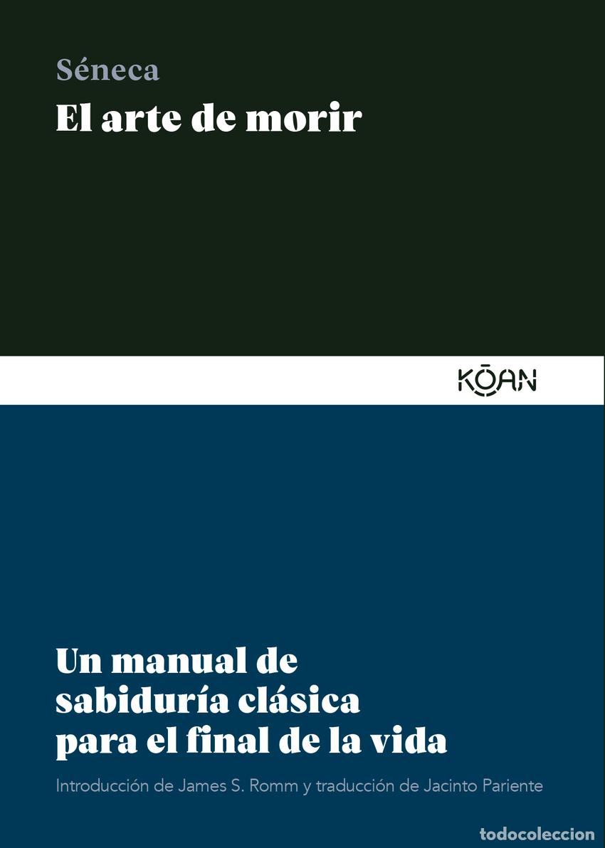 Libros: EL ARTE DE MORIR - S&eacute;neca, Lucio Anneo